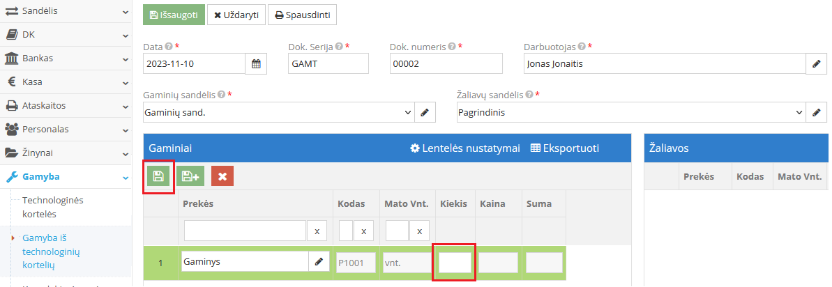 Pagaminamų gaminių kiekio įvedimas