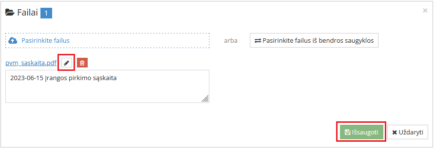 Komentaro įvedimo ir failo pavadinimo koregavimo galimybė