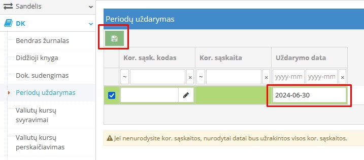 Viso periodo uždarymo nustatymai