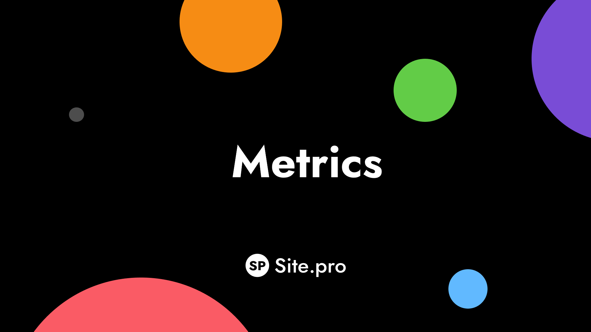 Metrics